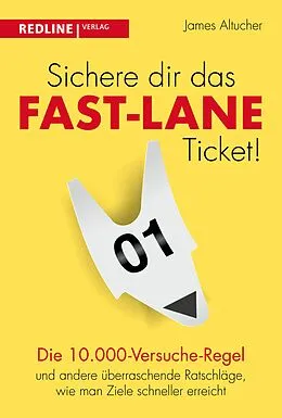 E-Book (pdf) Sichere dir das Fast-Lane-Ticket! von James Altucher