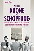 E-Book (epub) Die neue Krone der Schöpfung von Gunter Dueck