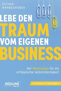 E-Book (epub) Lebe den Traum vom eigenen Business von Esther Narbeshuber
