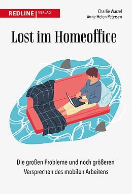 E-Book (pdf) Lost im Homeoffice von Charlie Warzel, Anne Helen Petersen