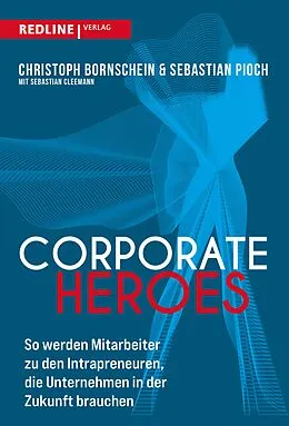 E-Book (pdf) Corporate Heroes von Sebastian Pioch, Christoph Bornschein