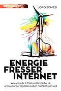 E-Book (epub) Energiefresser Internet von Jörg Schieb