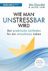 E-Book (pdf) Wie man unstressbar wird von Mo Gawdat, Alice Law