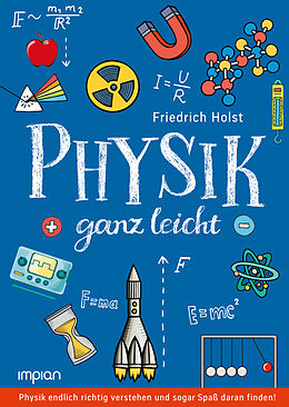 Fester Einband Physik ganz leicht von Friedrich Holst