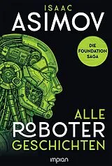Fester Einband Isaac Asimov - Alle Roboter-Geschichten von Isaac Asimov