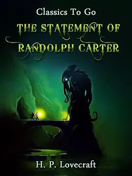 E-Book (epub) The Statement of Randolph Carter von H. P. Lovecraft