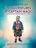 E-Book (epub) The Adventures of Captain Mago Or a Phoenician Expedition B. C. 1000 von David Léon Cahun