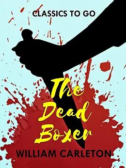 E-Book (epub) The Dead Boxer von William Carleton