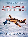 E-Book (epub) Dave Dawson with the R.A.F von R. Sidney Bowen