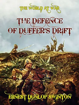 E-Book (epub) The Defence of Duffer's Drift von Ernest Dunlop Swinton