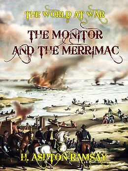 E-Book (epub) The Monitor and the Merrimac von H. Ashton Ramsay