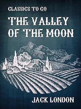 E-Book (epub) The Valley of the Moon von Jack London