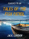 E-Book (epub) Tales of the Fish Patrol von Jack London