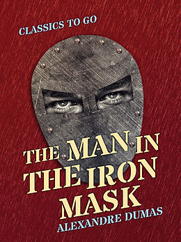 E-Book (epub) The Man in the Iron Mask von Alexandre Dumas