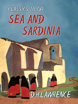 E-Book (epub) Sea and Sardinia von D. H. Lawrence