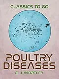 E-Book (epub) Poultry Diseases von E. J. Wortley