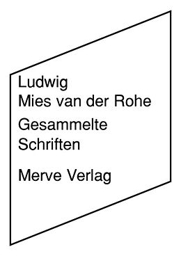 Fester Einband Gesammelte Schriften von Ludwig Mies van der Rohe