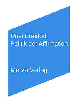 Kartonierter Einband Politik der Affirmation von Rosi Braidotti