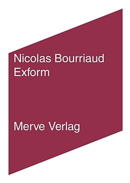 Kartonierter Einband (Kt) Exform von Nicolas Bourriaud