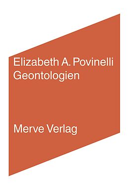 Kartonierter Einband Geontologien von Elizabeth A. Povinelli