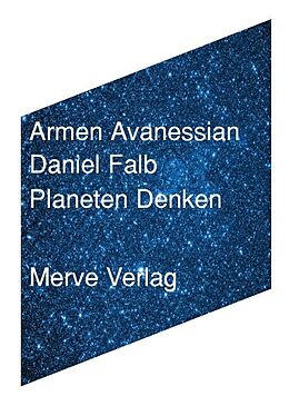 Kartonierter Einband Planeten Denken von Armen Avanessian, Daniel Falb