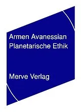 Kartonierter Einband Planetarische Ethik von Armen Avanessian