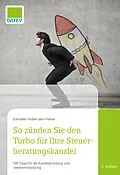 E-Book (epub) So zünden Sie den Turbo für Ihre Steuerberatungskanzlei von Dipl.-Betriebswirt Thorsten Hesse, Prof. Dr. Ingrid Huber-Jahn, Prof. Dr. Claudia Eckstaller