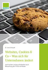Kartonierter Einband Websites, Cookies & Co - Was sich für Unternehmen ändert von Dr. Jens Eckhardt
