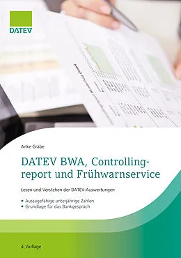 E-Book (epub) DATEV BWA, Controllingreport und Frühwarnservice von Anke Gräbe