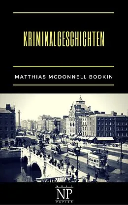 E-Book (pdf) Kriminalgeschichten von Matthias McDonnell Bodkin