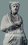 E-Book (epub) Julian der Abtrünnige von Felix Dahn