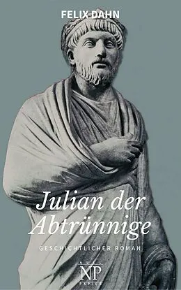 E-Book (epub) Julian der Abtrünnige von Felix Dahn