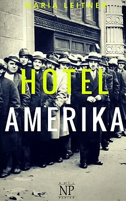 E-Book (epub) Hotel Amerika von Maria Leitner