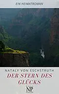 E-Book (pdf) Der Stern des Glücks von Nataly von Eschstruth