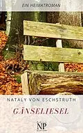 E-Book (epub) Gänseliesel von Nataly von Eschstruth