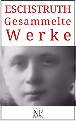 E-Book (pdf) Nataly von Eschstruth - Gesammelte Werke von Nataly von Eschstruth