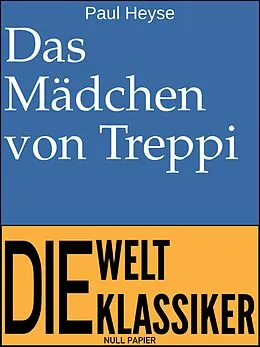 E-Book (epub) Das Mädchen von Treppi von Paul Heyse