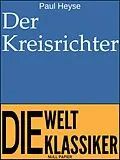 E-Book (epub) Der Kreisrichter von Paul Heyse