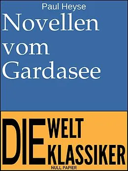 E-Book (pdf) Novellen vom Gardasee von Paul Heyse