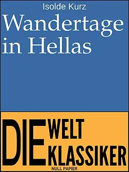 E-Book (pdf) Wandertage in Hellas von Isolde Kurz
