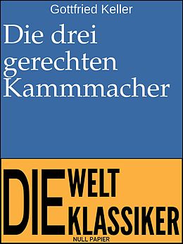 E-Book (epub) Die drei gerechten Kammmacher von Gottfried Keller