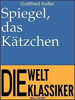 E-Book (pdf) Spiegel, das Kätzchen von Gottfried Keller