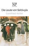 E-Book (epub) Die Leute von Seldwyla von Gottfried Keller
