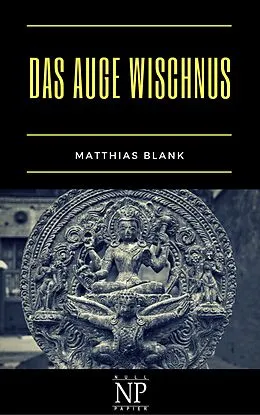 E-Book (epub) Das Auge Wischnus von Matthias Blank