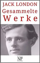 E-Book (epub) Jack London - Gesammelte Werke von Jack London