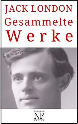 E-Book (epub) Jack London - Gesammelte Werke von Jack London