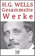 E-Book (pdf) H. G. Wells - Gesammelte Werke von Herbert George Wells
