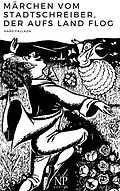 E-Book (epub) Märchen vom Stadtschreiber, der aufs Land flog von Hans Fallada