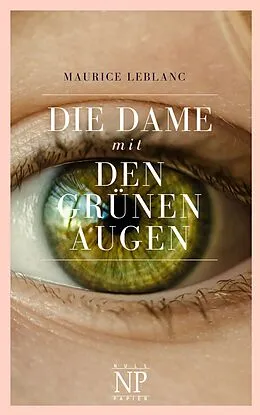 E-Book (pdf) Die Dame mit den grünen Augen von Maurice Leblanc
