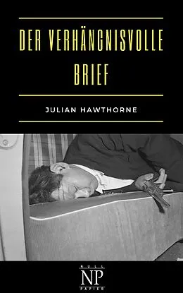 E-Book (epub) Der verhängnisvolle Brief von Julian Hawthorne